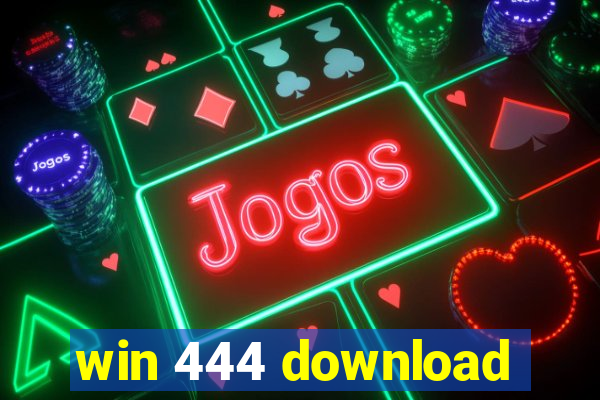 win 444 download